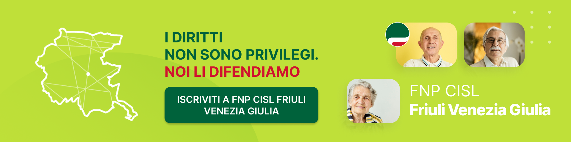 FNP CISL Friuli Venezia Giulia - I diritti non sono privilegi. NOI LI DIFENDIAMO